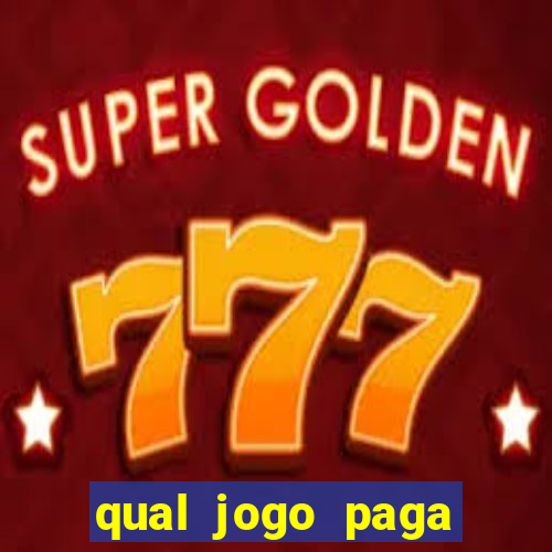 qual jogo paga mesmo de verdade