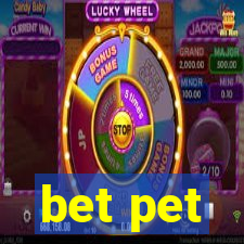 bet pet