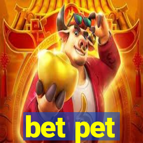 bet pet