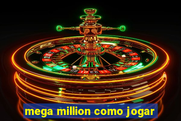 mega million como jogar