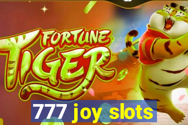 777 joy slots