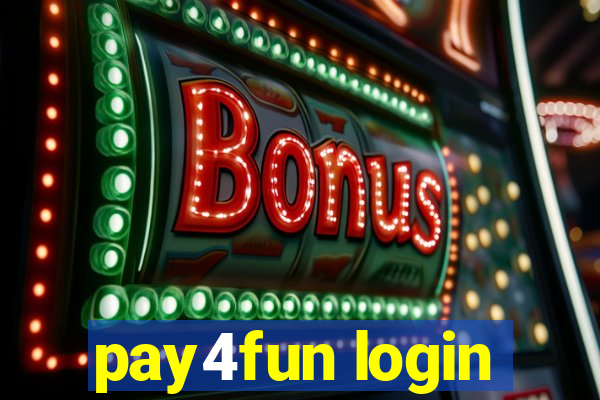 pay4fun login