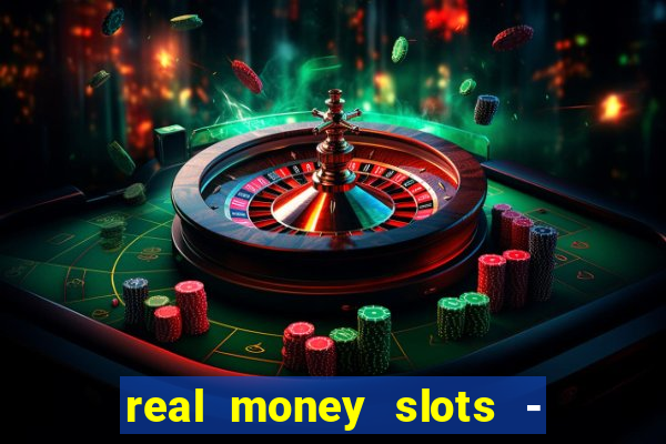 real money slots - big win casino