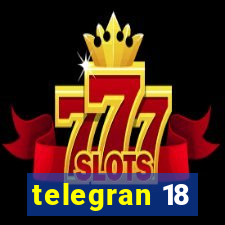 telegran 18