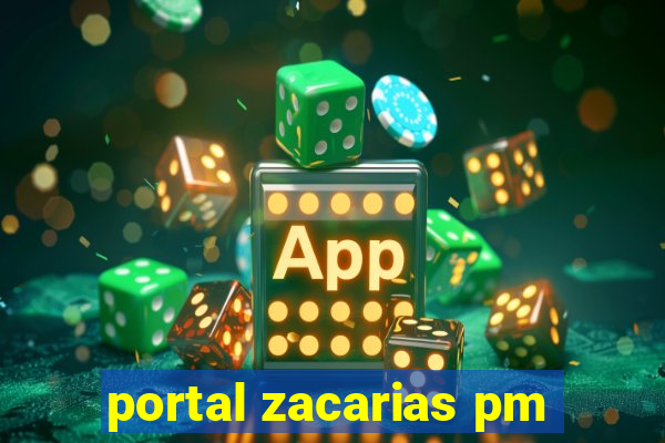 portal zacarias pm