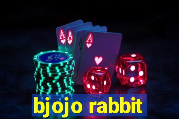 bjojo rabbit