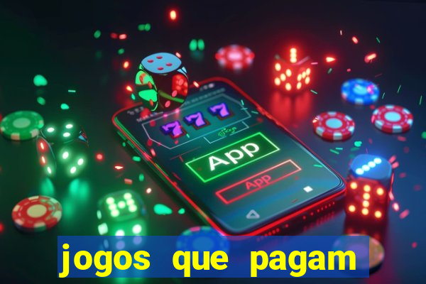 jogos que pagam dinheiro para jogar