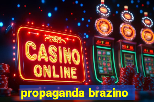 propaganda brazino