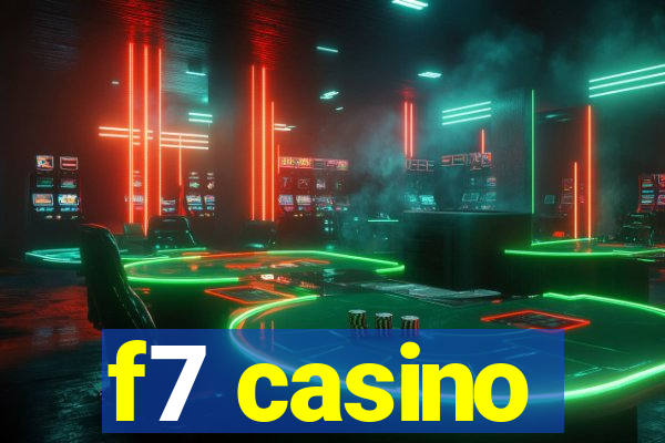 f7 casino