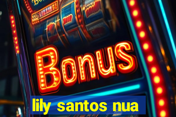 lily santos nua