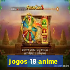 jogos 18 anime