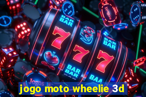 jogo moto wheelie 3d