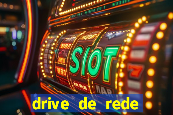 drive de rede windows 7