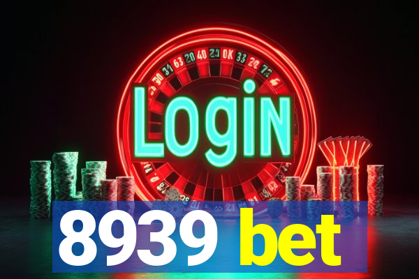 8939 bet