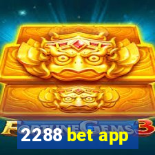 2288 bet app