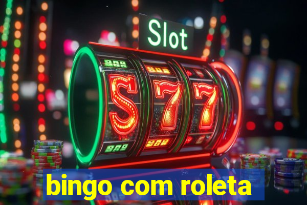 bingo com roleta