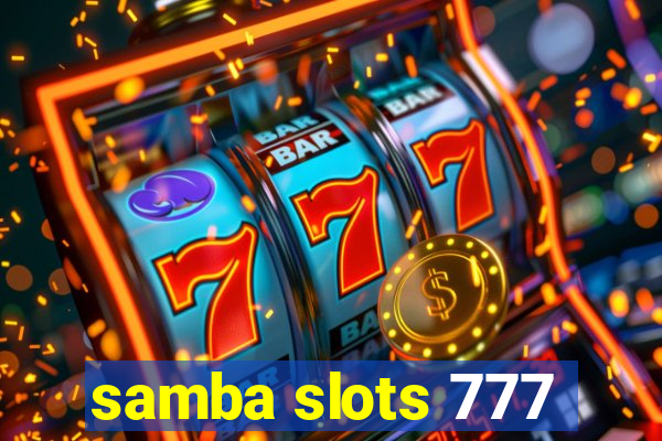 samba slots 777