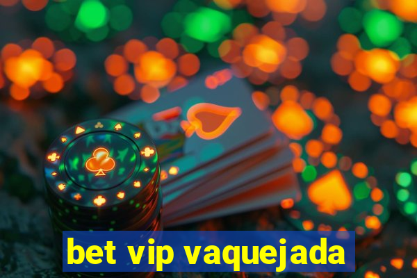 bet vip vaquejada