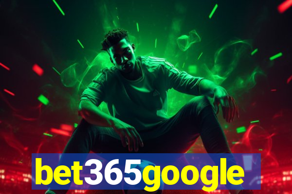 bet365google