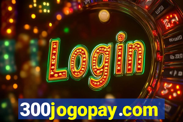 300jogopay.com