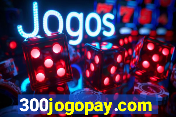 300jogopay.com