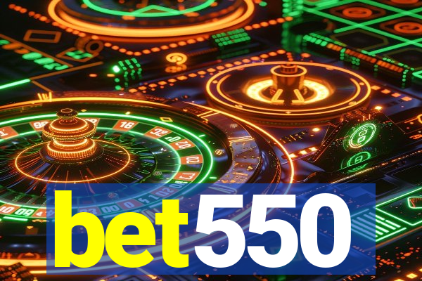 bet550