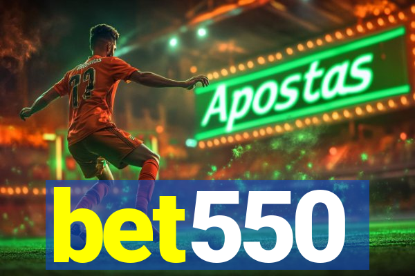 bet550