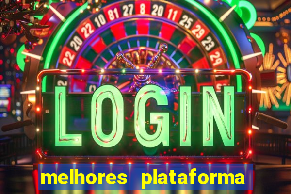 melhores plataforma para jogar fortune tiger