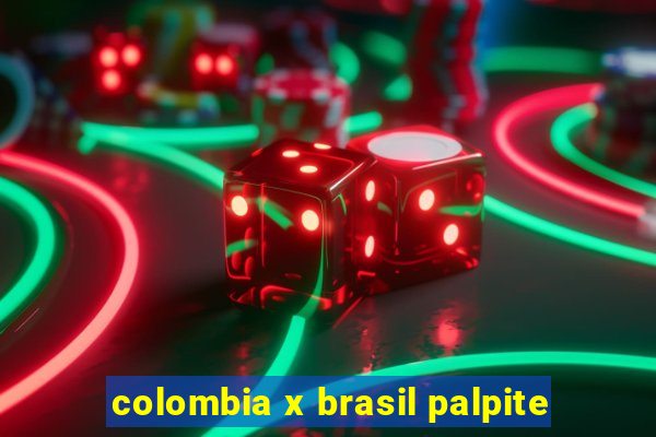 colombia x brasil palpite