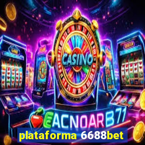 plataforma 6688bet