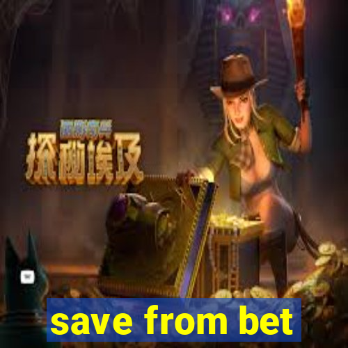 save from bet