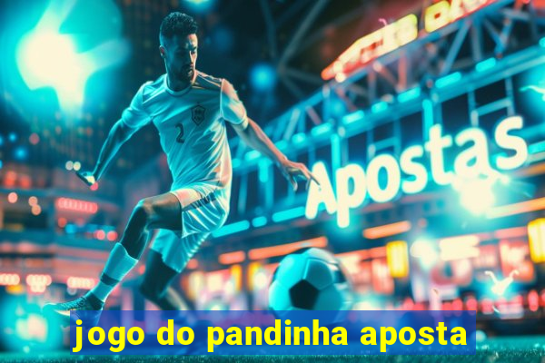 jogo do pandinha aposta