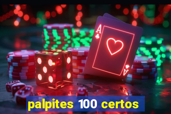 palpites 100 certos