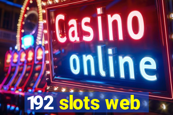 192 slots web