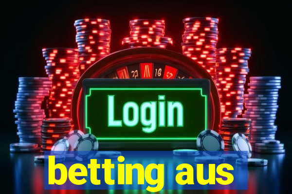 betting aus