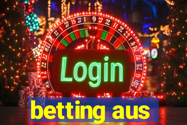 betting aus