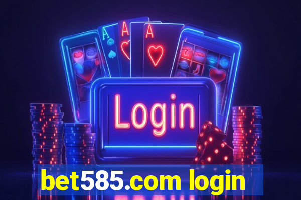 bet585.com login