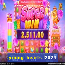 young hearts 2024 onde assistir