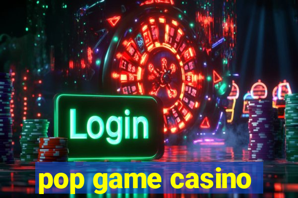 pop game casino