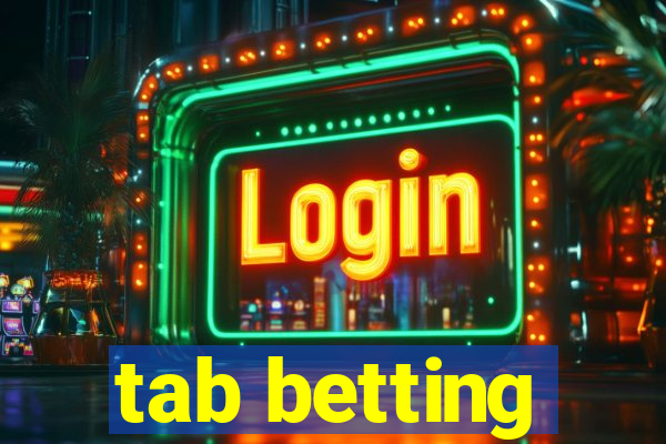 tab betting