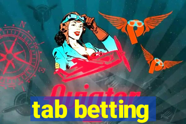 tab betting