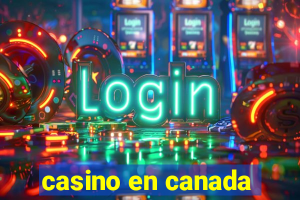 casino en canada