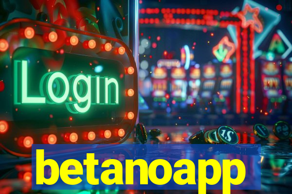 betanoapp