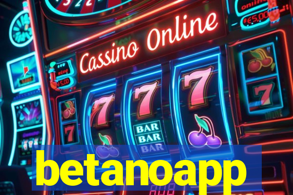 betanoapp