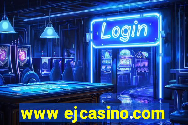 www ejcasino.com