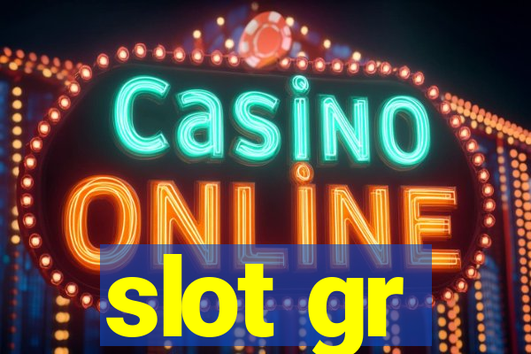 slot gr