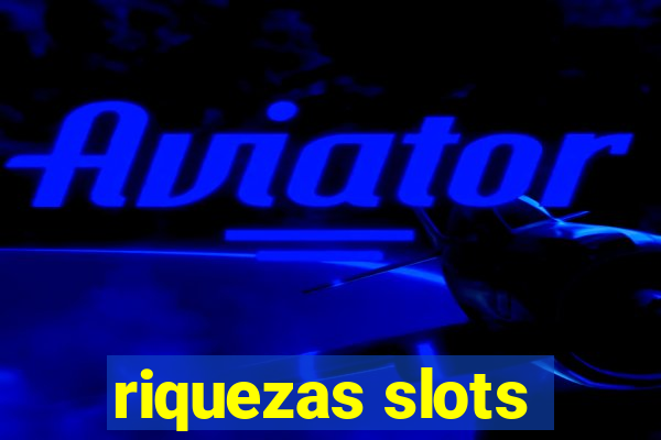 riquezas slots