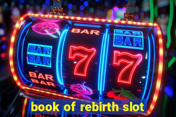 book of rebirth slot