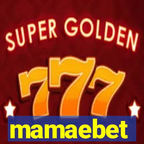 mamaebet