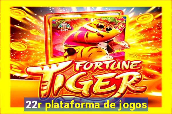 22r plataforma de jogos